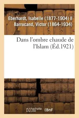 Dans l'Ombre Chaude de l'Islam