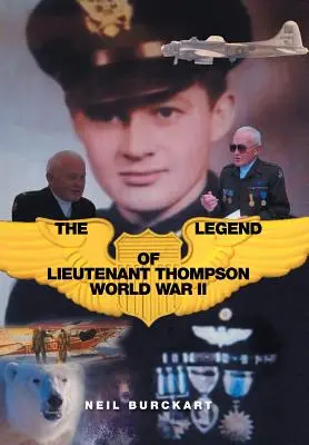 La leyenda del teniente Thompson: La Segunda Guerra Mundial - The Legend of Lieutenant Thompson: World War II