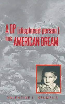 Un desplazado encuentra el sueño americano - A DP (Displaced Person) Finds American Dream