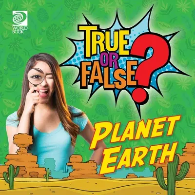 ¿Verdadero o falso? Planeta Tierra - True or False? Planet Earth