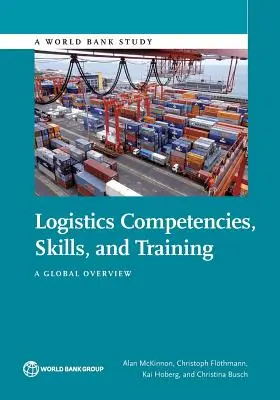 Competencias, habilidades y formación en logística: Una visión global - Logistics Competencies, Skills, and Training: A Global Overview