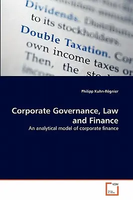 Gobierno corporativo, derecho y finanzas - Corporate Governance, Law and Finance