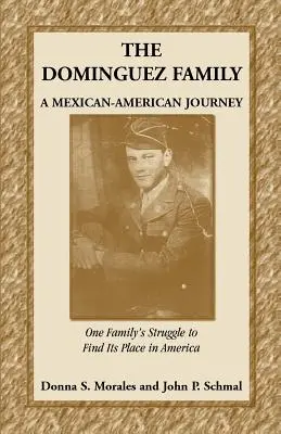 La familia Domínguez: Un viaje mexicano-americano - The Dominguez Family: A Mexican-American Journey