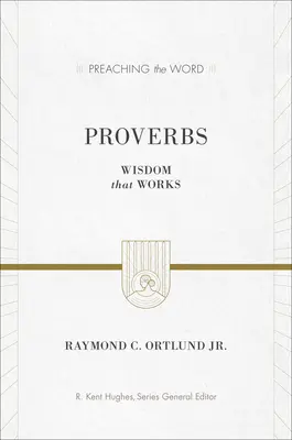 Proverbios: Sabiduría que funciona - Proverbs: Wisdom That Works