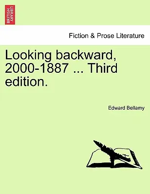 Mirando hacia atrás, de 2000 a 1887 - Looking Backward, 2000-1887.