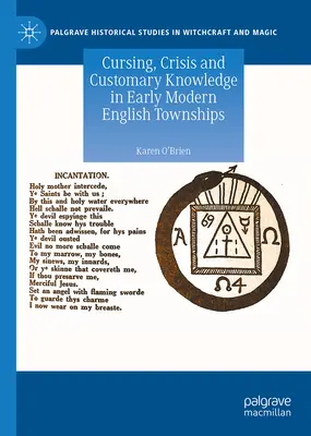 Cursing, Crisis and Customary Knowledge in Early Modern English Townships (Maldición, crisis y conocimiento consuetudinario en los primeros municipios ingleses modernos) - Cursing, Crisis and Customary Knowledge in Early Modern English Townships