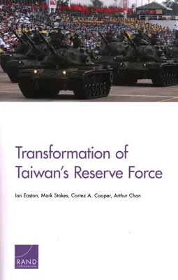 Transformación de las Fuerzas de Reserva de Taiwán - Transformation of Taiwan's Reserve Force