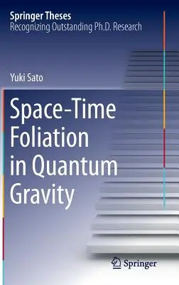 Foliación espacio-temporal en la gravedad cuántica - Space-Time Foliation in Quantum Gravity