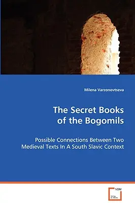 Los libros secretos de los bogomilos - The Secret Books of the Bogomils