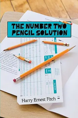 La solución del lápiz número dos - The Number Two Pencil Solution