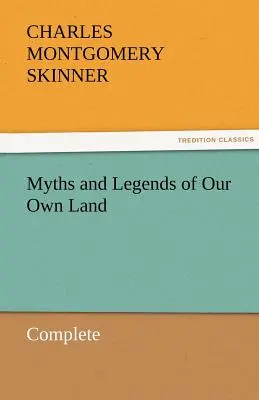 Mitos y leyendas de nuestra tierra - Completo - Myths and Legends of Our Own Land - Complete