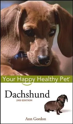 Dachshund: Su mascota feliz y sana - Dachshund: Your Happy Healthy Pet