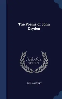 Los poemas de John Dryden - The Poems of John Dryden