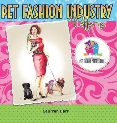 Patrones de la industria de la moda para mascotas - Pet Fashion Industry Patterns