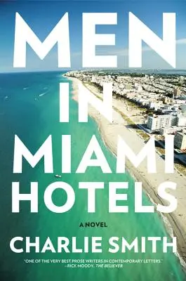 Los hombres en los hoteles de Miami - Men in Miami Hotels