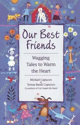 Nuestros mejores amigos: Wagging Tales to Warm the Heart - Our Best Friends: Wagging Tales to Warm the Heart