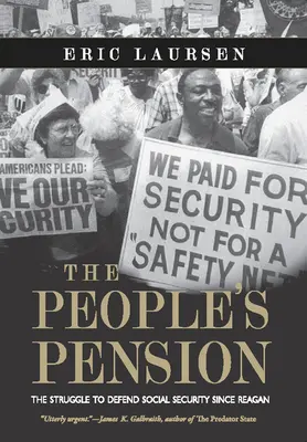 La pensión popular: La lucha por defender la Seguridad Social desde Reagan - The People's Pension: The Struggle to Defend Social Security Since Reagan