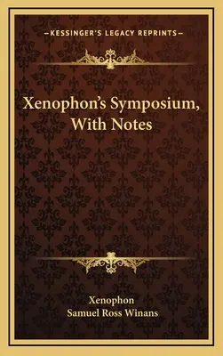 El simposio de Jenofonte, con notas - Xenophon's Symposium, With Notes