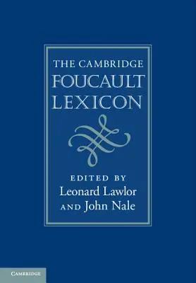 Léxico Foucault de Cambridge - The Cambridge Foucault Lexicon
