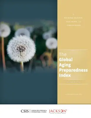 El índice mundial de preparación para el envejecimiento - The Global Aging Preparedness Index