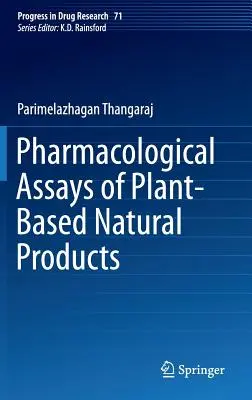 Ensayos farmacológicos de productos naturales de origen vegetal - Pharmacological Assays of Plant-Based Natural Products