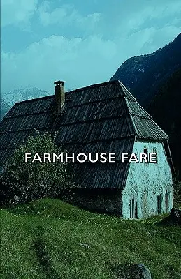 La comida de la granja - Farmhouse Fare