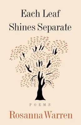 Cada hoja brilla por separado: Poemas - Each Leaf Shines Separate: Poems