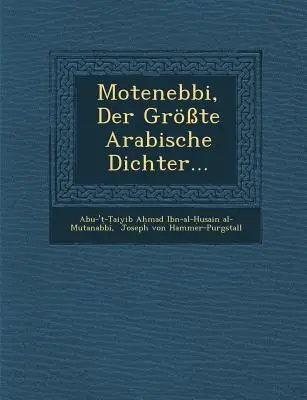 Motenebbi, el gran escritor árabe... - Motenebbi, Der Grosste Arabische Dichter...