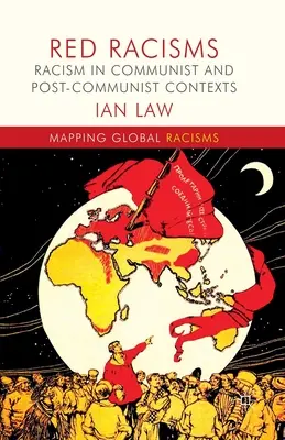 Racismos rojos: Racismo en contextos comunistas y poscomunistas - Red Racisms: Racism in Communist and Post-Communist Contexts