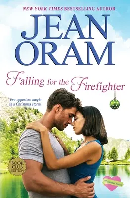 Enamorada del bombero: A Holiday Romance - Falling for the Firefighter: A Holiday Romance