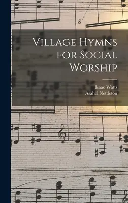 Himnos de aldea para el culto social - Village Hymns for Social Worship