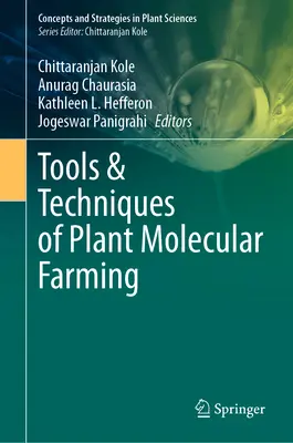 Herramientas y técnicas de la agricultura molecular vegetal - Tools & Techniques of Plant Molecular Farming