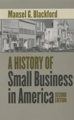Historia de la pequeña empresa en Estados Unidos - A History of Small Business in America