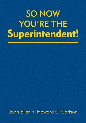 Así que ahora eres el superintendente - So Now You′re the Superintendent!