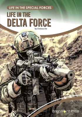 La vida en la Fuerza Delta - Life in the Delta Force