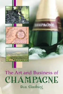 El arte y el negocio del champán - The Art and Business of Champagne