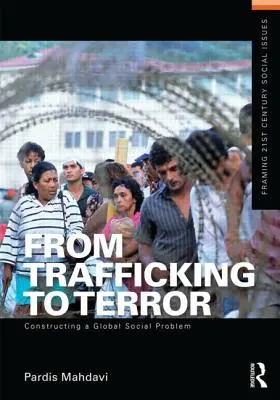 De la trata al terror: La construcción de un problema social global - From Trafficking to Terror: Constructing a Global Social Problem