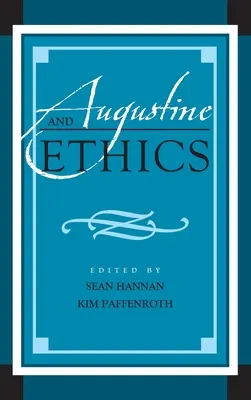 Agustín y la ética - Augustine and Ethics