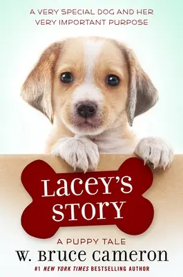 La historia de Lacey: Historia de un cachorro - Lacey's Story: A Puppy Tale