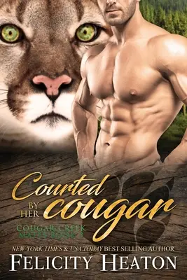 Cortejada por su Puma Cougar Creek Mates Shifter Romance Series - Courted by her Cougar: Cougar Creek Mates Shifter Romance Series