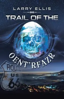 El rastro de Oent'rfazr - Trail of the Oent'rfazr