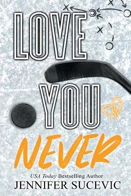 Love You Never (Edición especial) - Love You Never (Special Edition)