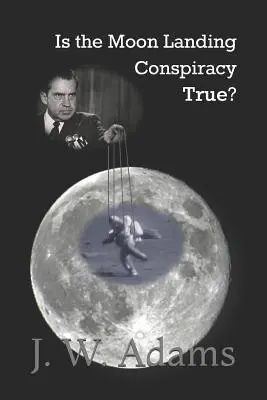 ¿Es cierta la conspiración del alunizaje? - Is the Moon Landing Conspiracy True?