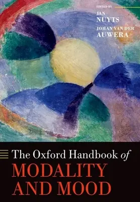 El Manual Oxford de Modalidad y Estado de Ánimo - The Oxford Handbook of Modality and Mood