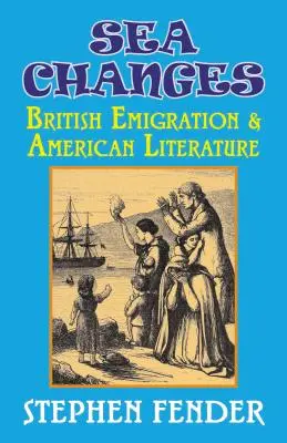 Sea Changes: Emigración británica y literatura estadounidense - Sea Changes: British Emigration & American Literature