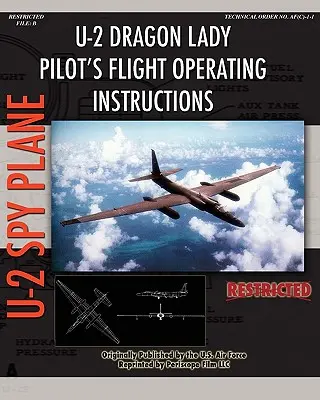 U-2 Dragon Lady Instrucciones de vuelo para pilotos - U-2 Dragon Lady Pilot's Flight Operating Instructions