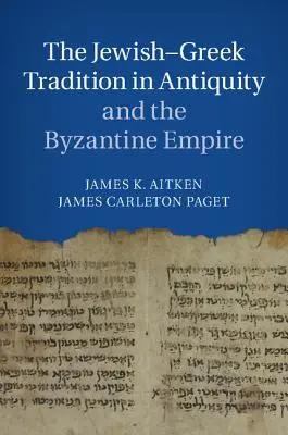 La tradición judeo-griega en la Antigüedad y el Imperio Bizantino - The Jewish-Greek Tradition in Antiquity and the Byzantine Empire