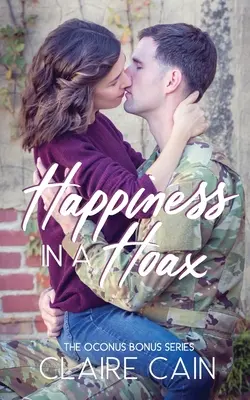 Happiness in a Hoax: Un dulce romance militar - Happiness in a Hoax: A Sweet Military Romance