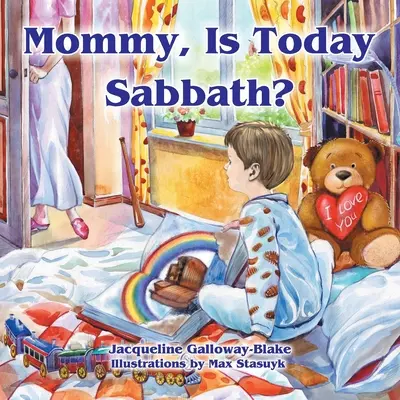 Mamá, ¿es hoy sábado? (Edición caucásica) - Mommy, Is Today Sabbath? (Caucasian Edition)