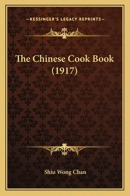 El libro de cocina china (1917) - The Chinese Cook Book (1917)